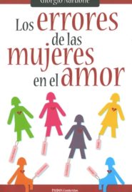 Los errores de las mujeres en el amor.